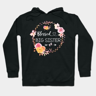 Blessed To Be Called Big Sister Women Flower Decor Sister Hoodie